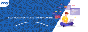 BEST WORDPRESS BLOGS FOR DEVELOPERS