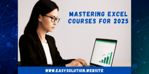Mastering excel Courses for 2025